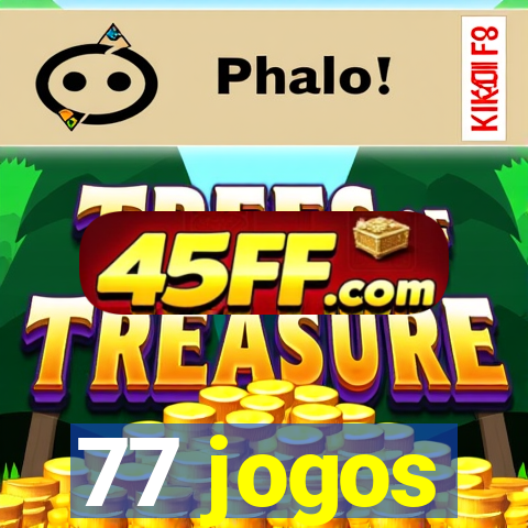 77 jogos